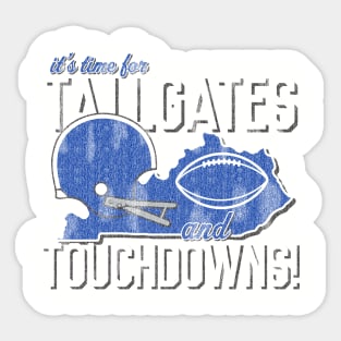 Kentucky Tailgates and Touchdowns! Sticker